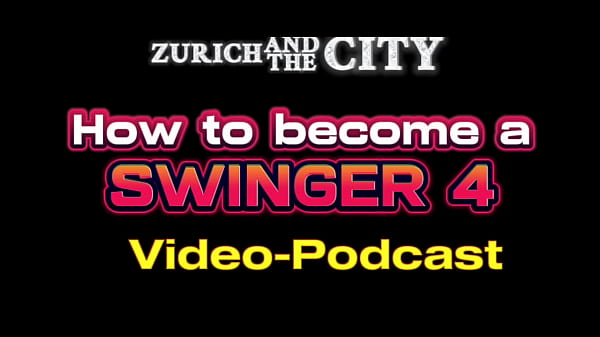 Become a Swinger 4 – How to find a Swingerlady – PODCAST