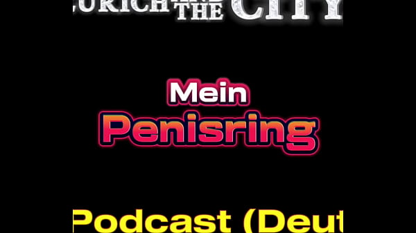 Mein Penisring – XXX-Podcast (auf Deutsch)