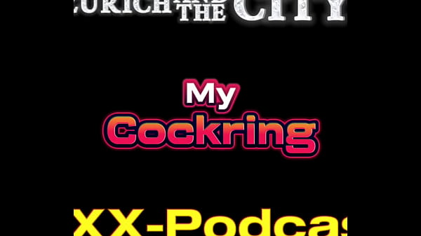 My Cockring – XXX-Podcast